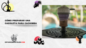 Cómo Preparar Una cazoleta Para Cachimba
